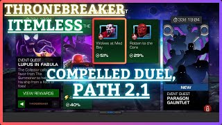 MCOC  EQ 21  Compelled Duel Path  ThroneBreaker  LUPUS IN FABULA  Itemless [upl. by Nauh]