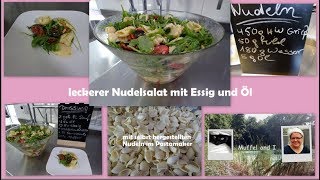 super leckerer Nudelsalat mit Essig und Öl diesmal mit selbstgemachten Nudeln [upl. by Marriott193]