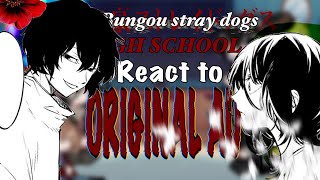 BSD HIGH SCHOOL AU REACT TO ORIGINAL AUbsdread description [upl. by Geanine]