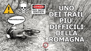 UNO DEI TRAIL PIU DIFFICILI DELLA ROMAGNA  MTB VIDEO [upl. by Nahs]