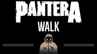 Pantera • Walk CC 🎤 Karaoke Instrumental Lyrics [upl. by Okihsoy363]