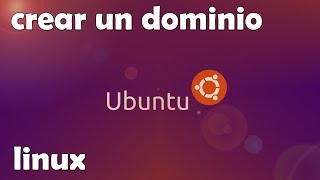 TUTORIAL  CREAR UN DOMINIO EN LINUX  APACHE2 [upl. by Arevle]