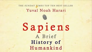 Sapiens  A Brief History of Humankind by Yuval Noah Harari  Book Summary [upl. by Saville]