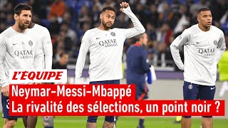 MessiNeymarMbappé  La rivalité des sélections peutelle impacter la situation au PSG [upl. by Louls]