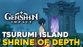 Genshin Impact Tsurumi Island All Shrines Of Depth Locations [upl. by Au]