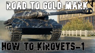 How To Kirovets1 Road To Gold4th Mark WoT Console  World of Tanks Modern Armor [upl. by Enylcaj]