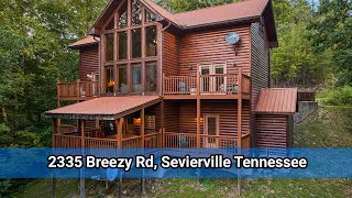 Sevierville TN Real Estate 2335 Breezy Road [upl. by Hyrup]