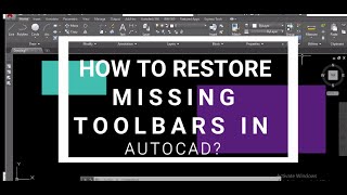 HOW TO RESTORE MISSING TOOLBARS IN AUTOCAD [upl. by Schreibman]