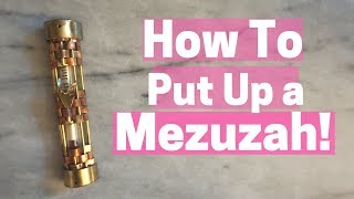 HOW TO PUT UP A MEZUZAH [upl. by Sivatco]