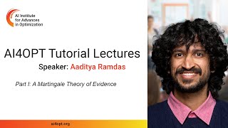 AI4OPT Tutorial Lectures A Martingale Theory of Evidence Part I [upl. by Anazraf]