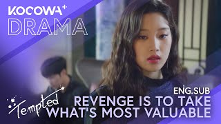 Revenge is to take whats most valuable  Tempted EP19  KOCOWA [upl. by Adnyl586]