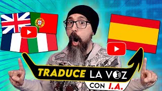 TRADUCE LA VOZ de los VIDEOS DE YOUTUBE a tu idioma  Español Ingles Francés Italiano con IA [upl. by Pasia971]