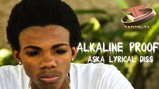 Alkaline Proof Aska Lyrical Diss [upl. by Tiena159]