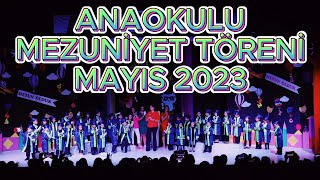 ANAOKULU MEZUNİYET TÖRENİMİZ  MAYIS 2023 [upl. by Aissej]