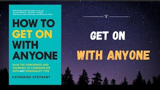 How to Get On with Anyone  Book Summary [upl. by Arvad]