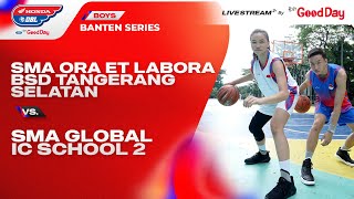 SMA ORA ET LABORA BSD TANGERANG SELATAN VS SMA GLOBAL IC SCHOOL 2 [upl. by Gawen397]