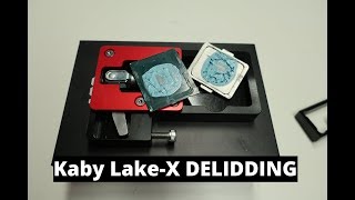 How to Delid a Kaby LakeX X299 CPU [upl. by Notsek190]