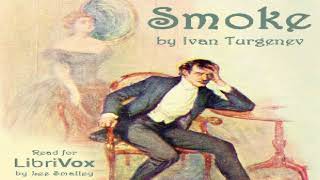 Smoke  Ivan Turgenev  Published 1800 1900  Soundbook  English  15 [upl. by Pearle107]