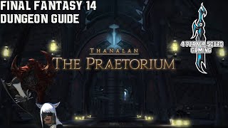 Final Fantasy 14  A Realm Reborn  The Praetorium  Dungeon Guide [upl. by Tharp]