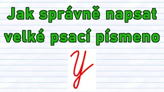 Jak správně napsat velké psací písmeno Y [upl. by Harding]