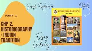 Part 1  Chp 2  Historiography  Indian tradition  Maharashtra board  Class 10  History [upl. by Sucramed]