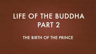 The Birth of the Prince Siddhartha [upl. by Marlow]