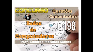 Questões Comentadas  Concurso Público  Redes de Computadores  Questão 198 [upl. by Gemini]