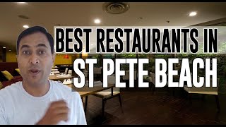 Best Restaurants and Places to Eat in St Pete Beach Florida FL [upl. by Wehtam]