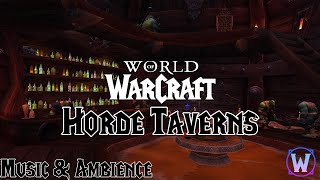 World of Warcraft  Horde Taverns Soundtrack  Music amp Ambience [upl. by Rehm]