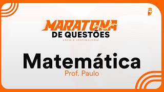 Maratona de questões de Matemática para ENEM e Vestibulares  Prof Paulo Máximo [upl. by Reema27]