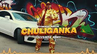 Tomasz Niecik quotChuligankaquot KYHOX REMIX [upl. by Vilberg239]