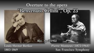 Berlioz Benvenuto Cellini Monteux amp SFS 1952 ベルリオーズ 序曲「ベンヴェヌート・チェッリーニ」モントゥー [upl. by Tinya425]