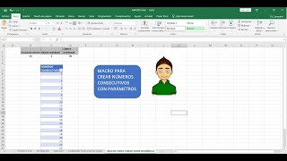 MACRO PARA CREAR NÚMEROS CONSECUTIVOS CON PARÁMETROS [upl. by Eirffej]