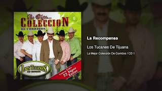 La Recompensa  Los Tucanes De Tijuana Audio Oficial [upl. by Chandos]