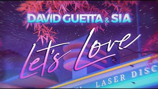 David Guetta amp Sia  Let’s Love Lyric video [upl. by Hopfinger]