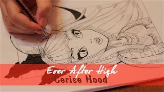 Рисуем Эвер Афтер Хай Сериз Худ 2 часть Ever After High Cerise Hood [upl. by Monahon]