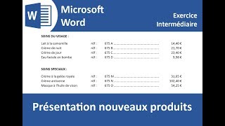 Présentation des nouveaux produits Exercice Word [upl. by Eelanej617]