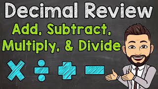 Decimal Review  Add Subtract Multiply and Divide Decimals [upl. by Teik]