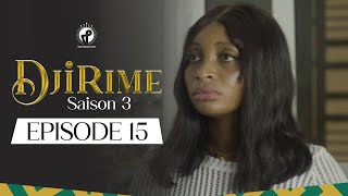 Série  Djirime  Saison 3  Episode 15 [upl. by Franky]