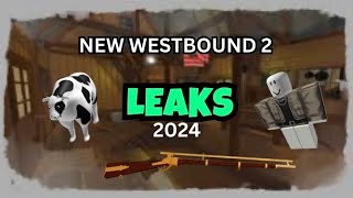 New Westbound 2 Leaks  2024 [upl. by Irakuy640]