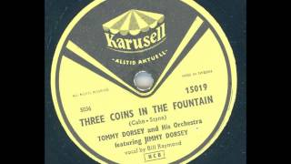 Tommy Dorsey and his Orchestra  Three coins in the fountain [upl. by Fredette122]