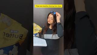 Teacher having snacks in the classroom shorts youtubeshorts relatableshorts [upl. by Mcnair97]