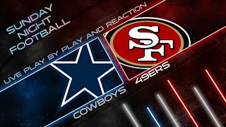 Cowboys vs 49ers Live Play by Play amp Reaction [upl. by Ailido]