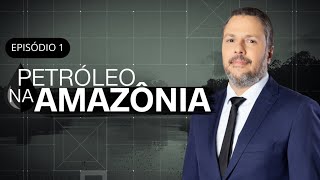 Petróleo na Amazônia Amapá vive expectativa de desenvolvimento com petróleo  CNN PRIME TIME [upl. by Naenaj141]