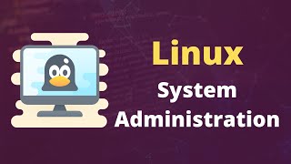 Linux System Administration Full Course [upl. by Margarida]