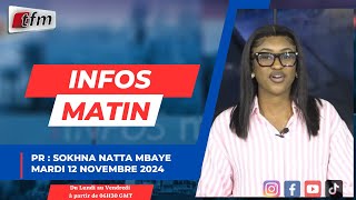 🚨 🚨 TFM LIVE  Infos matin  Pr  Sokhna Natta MBAYE  12 Nobembre 2024 [upl. by Aivital28]