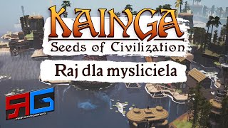 Kainga Seeds of Civilization  Raj dla myśliciela [upl. by Madlin764]