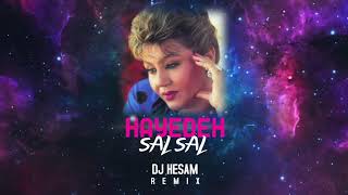 Hayedeh  Sal Sal DJ Hesam Remix [upl. by Ot]