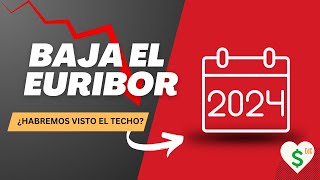 EURIBOR  PREVISIÓN PARA EL 2024  ¿Habrá Sorpresa [upl. by Elohc630]