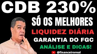 OS MELHORES INVESTIMENTOS NA RENDA FIXA EM CDBS PÓS FIXADOS COM EXCELENTES TAXAS E GARANTIA DO FGC [upl. by Leicam704]